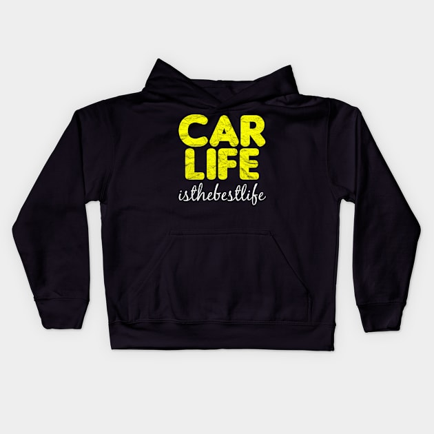 CARS-Car Life Is The Best Life Kids Hoodie by AlphaDistributors